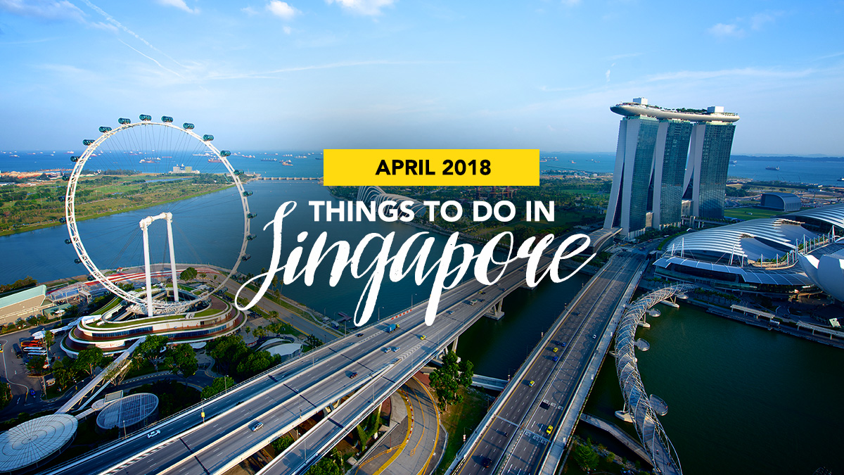 Things to do in Singapore this April