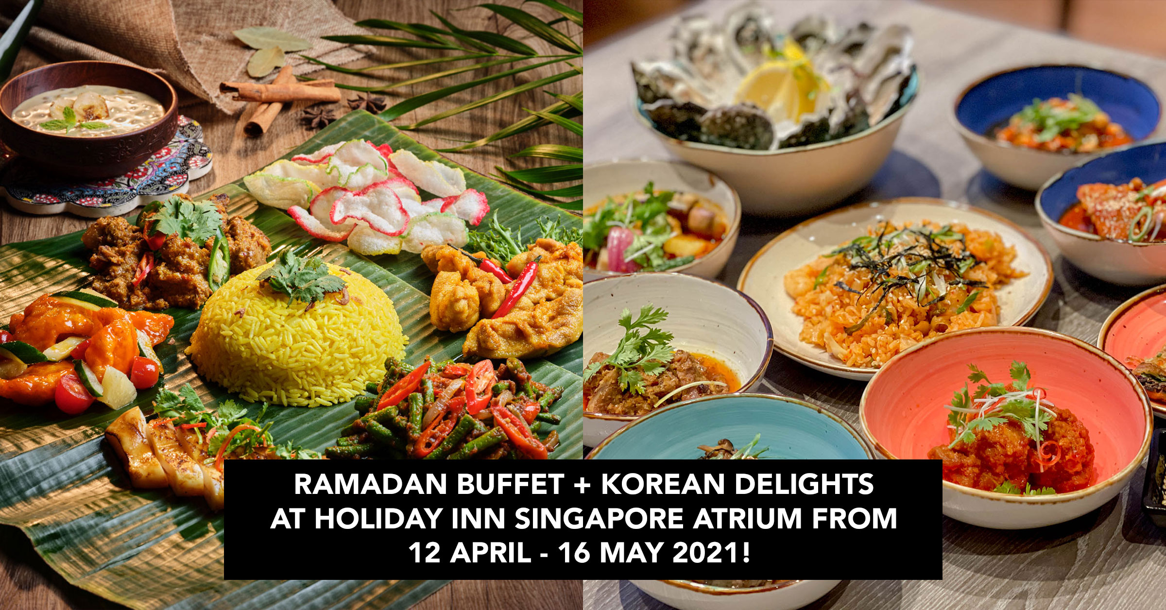 Holiday-Inn-Atrium-Singapore-Ramadan-Buffet-2021-darrenbloggie_featured